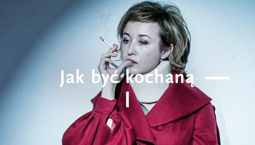 Jak być kochaną w teatrze narodowym - emocje, obsada i bilety